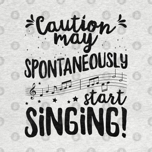 Caution may spontaneously start singing! - Music Singer design by theodoros20